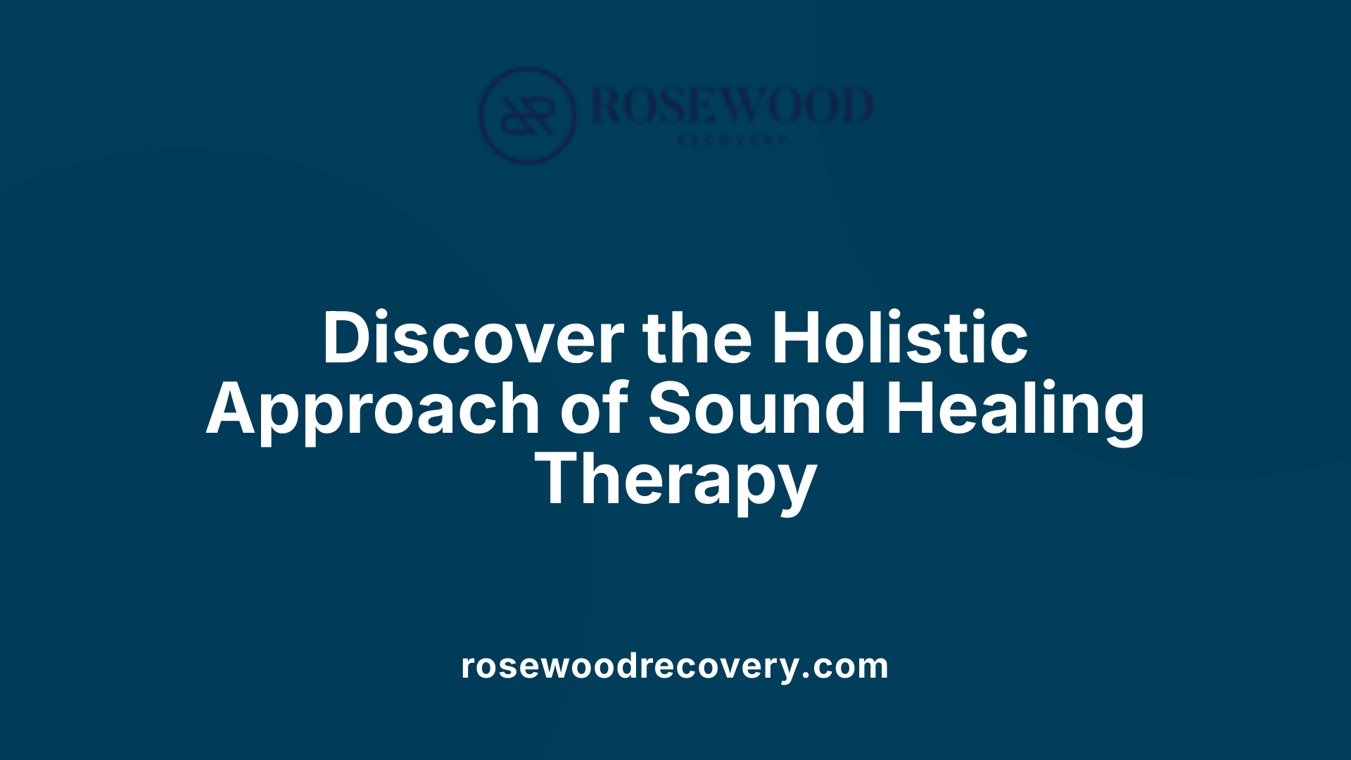 Discover the Holistic Approach of Sound Healing Therapy