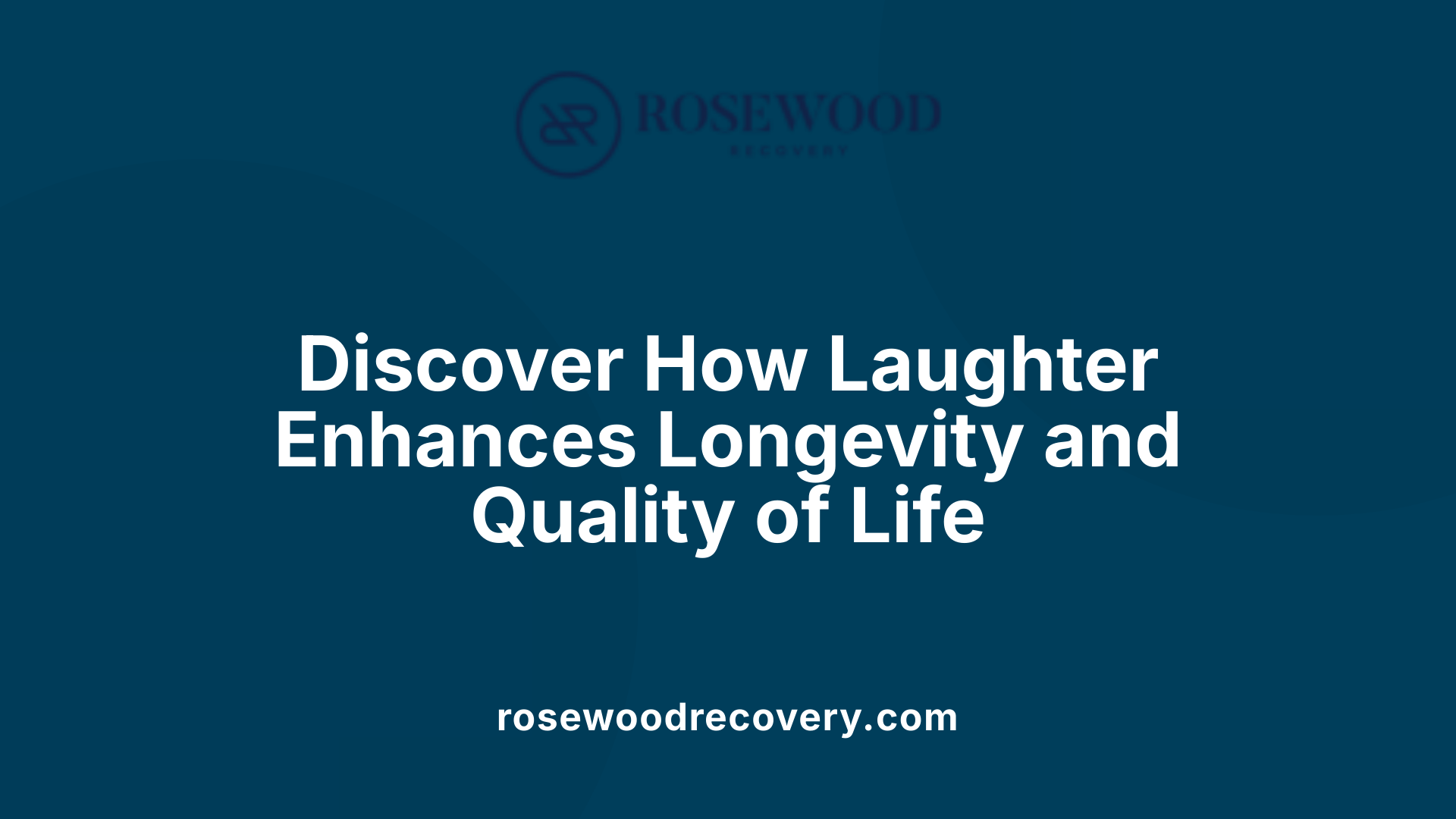 Discover How Laughter Enhances Longevity and Quality of Life