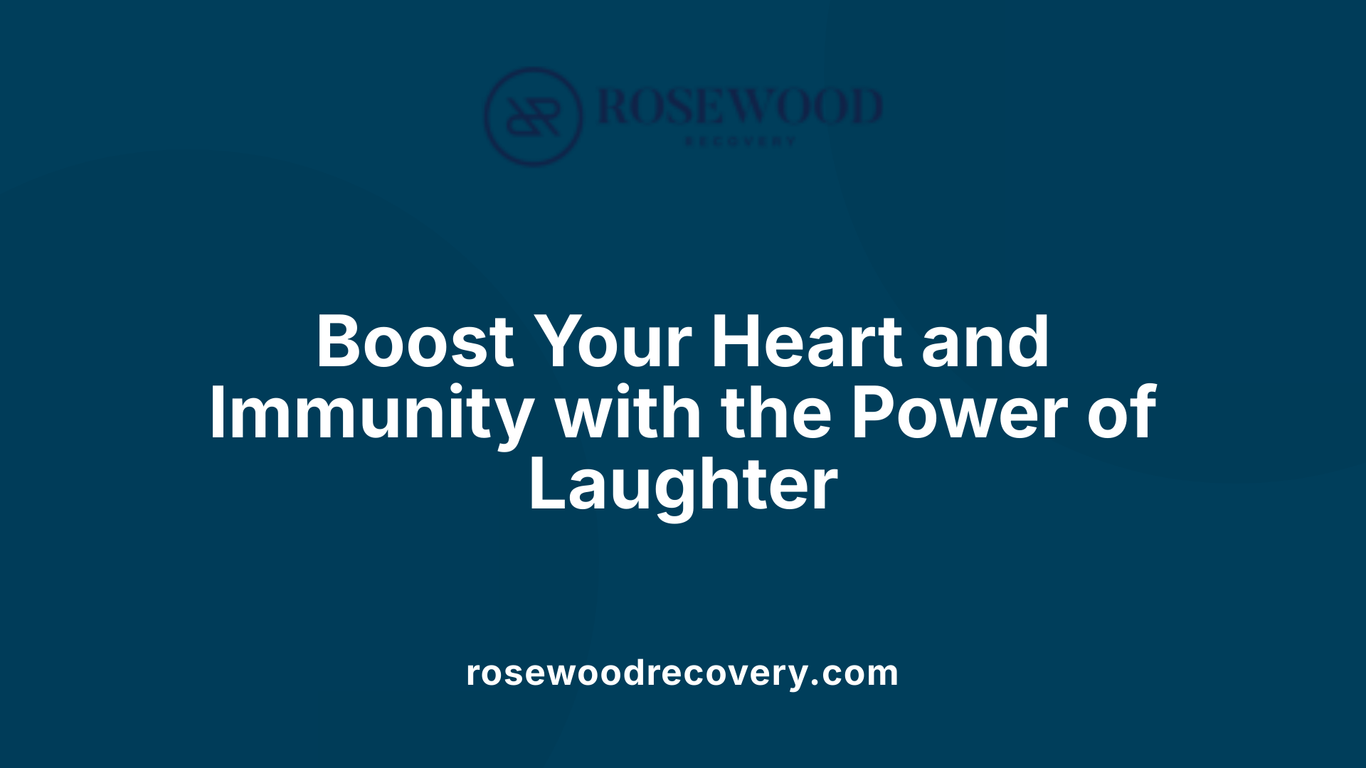 Boost Your Heart and Immunity with the Power of Laughter