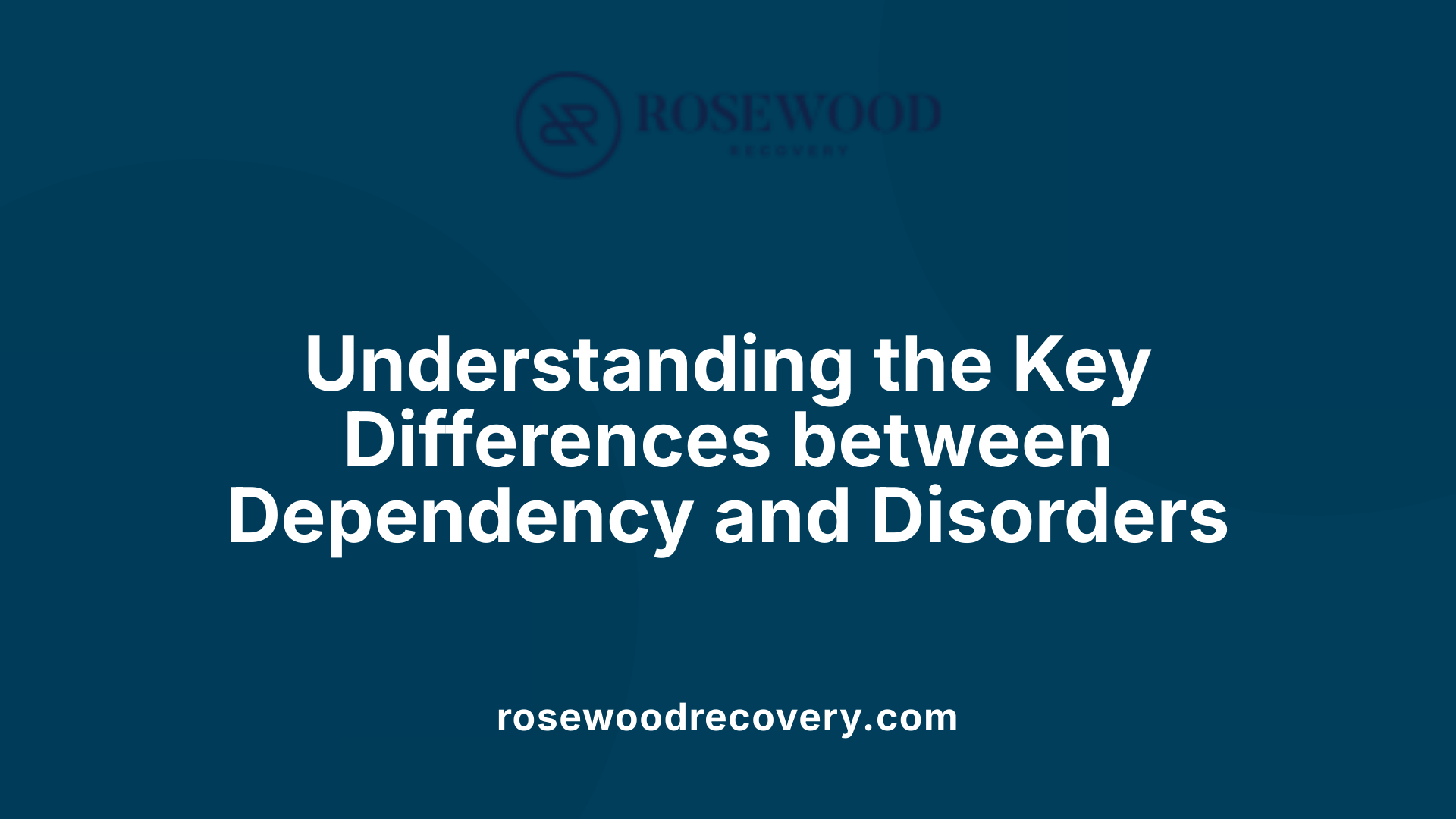 Understanding the Key Differences between Dependency and Disorders