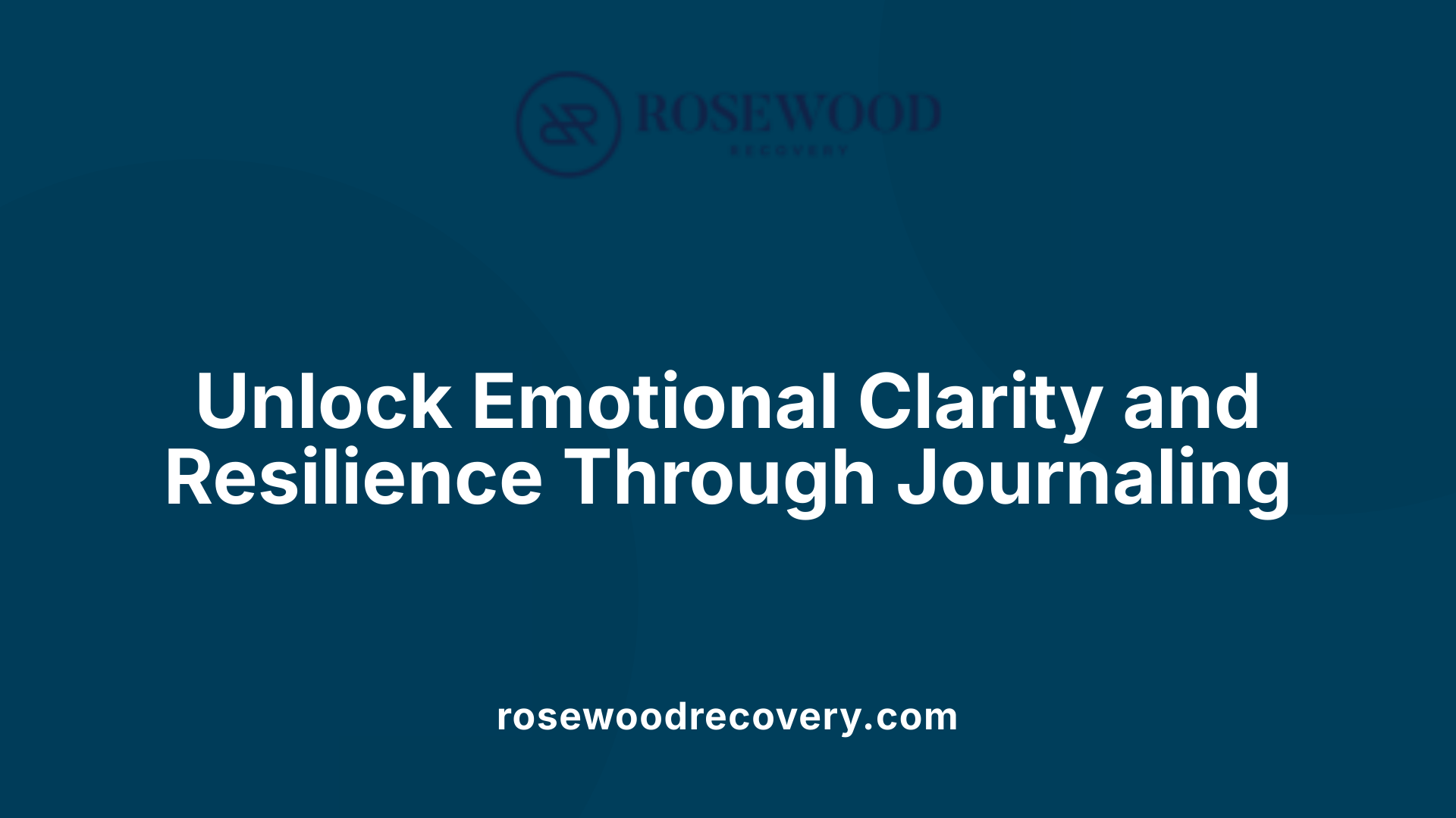 Unlock Emotional Clarity and Resilience Through Journaling