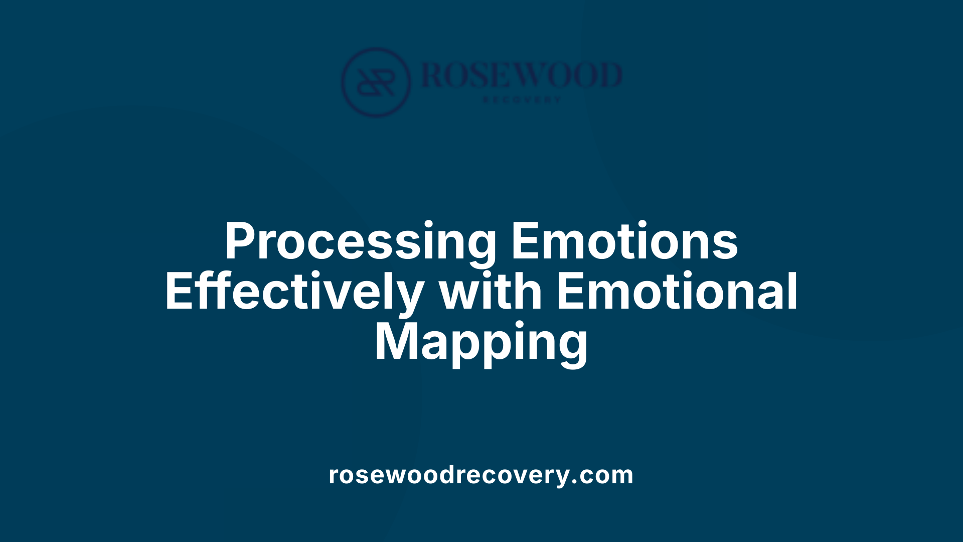 Processing Emotions Effectively with Emotional Mapping