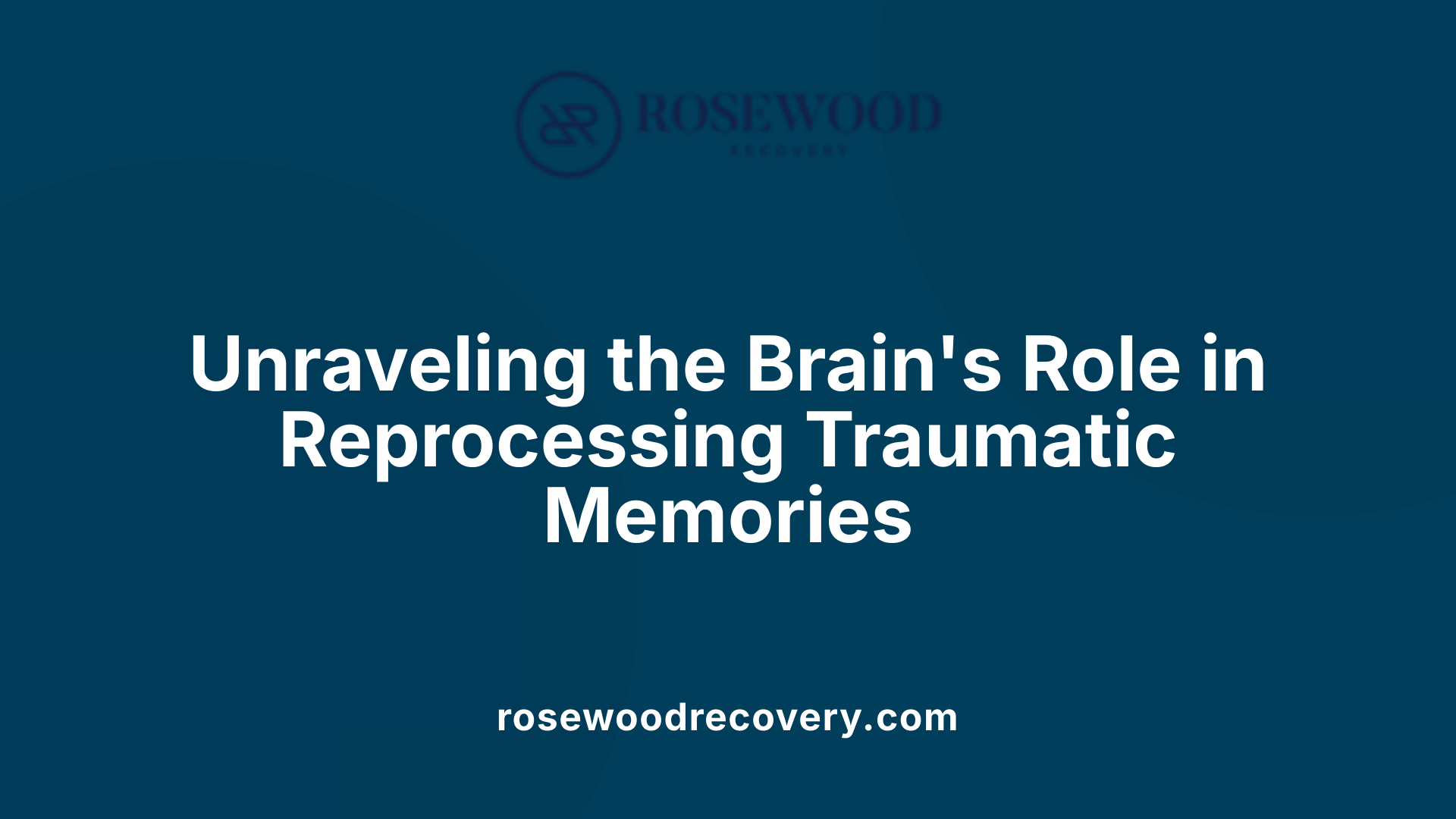 Unraveling the Brain's Role in Reprocessing Traumatic Memories