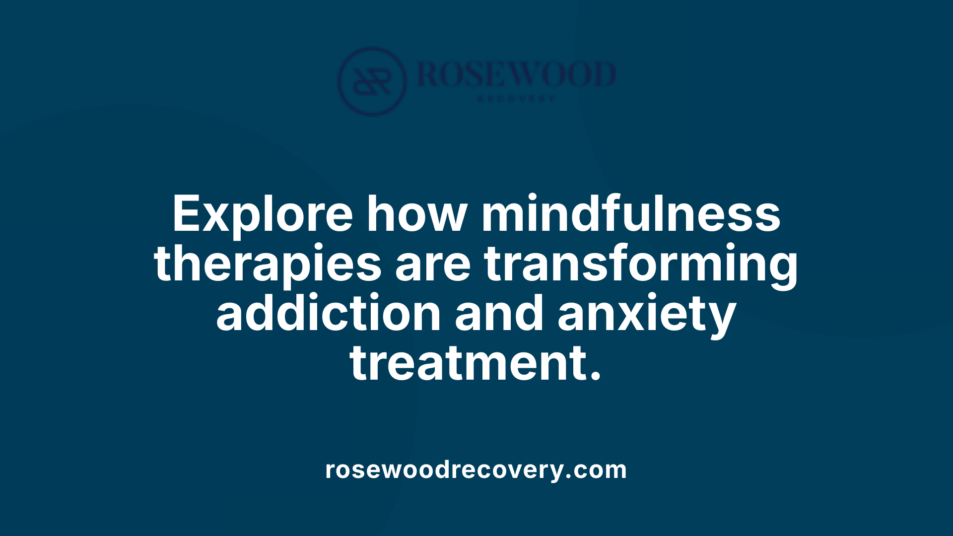Explore how mindfulness therapies are transforming addiction and anxiety treatment.