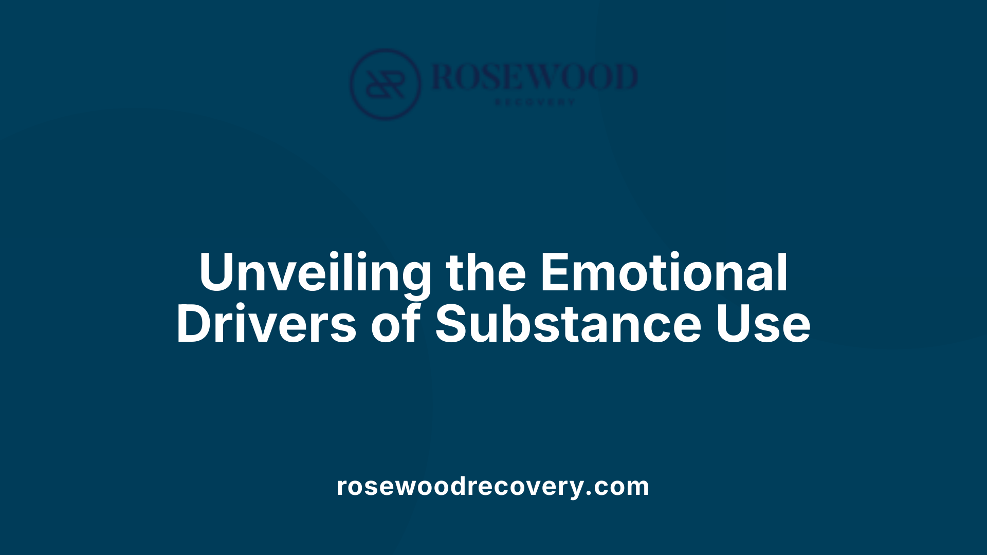 Unveiling the Emotional Drivers of Substance Use