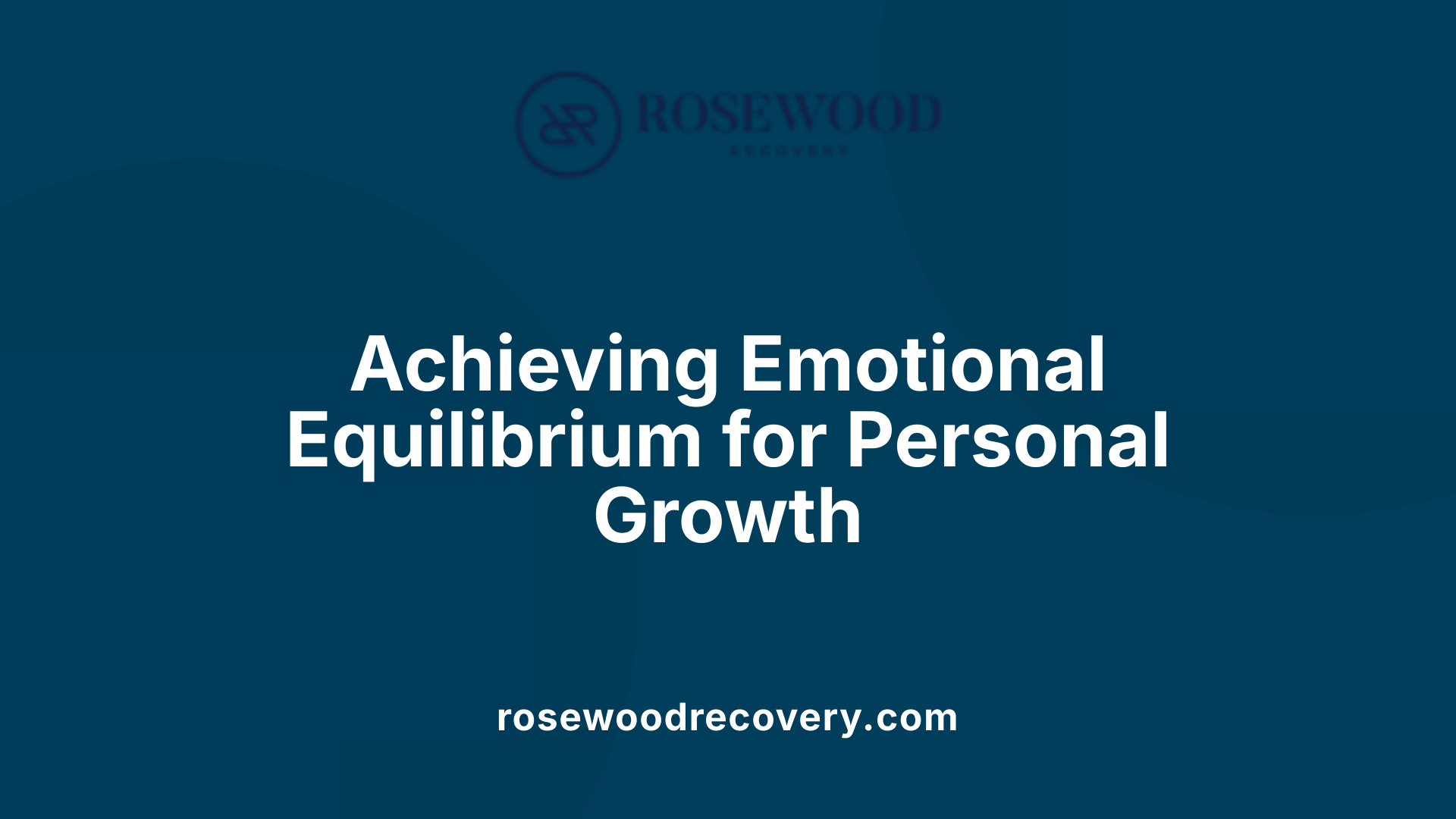 Achieving Emotional Equilibrium for Personal Growth