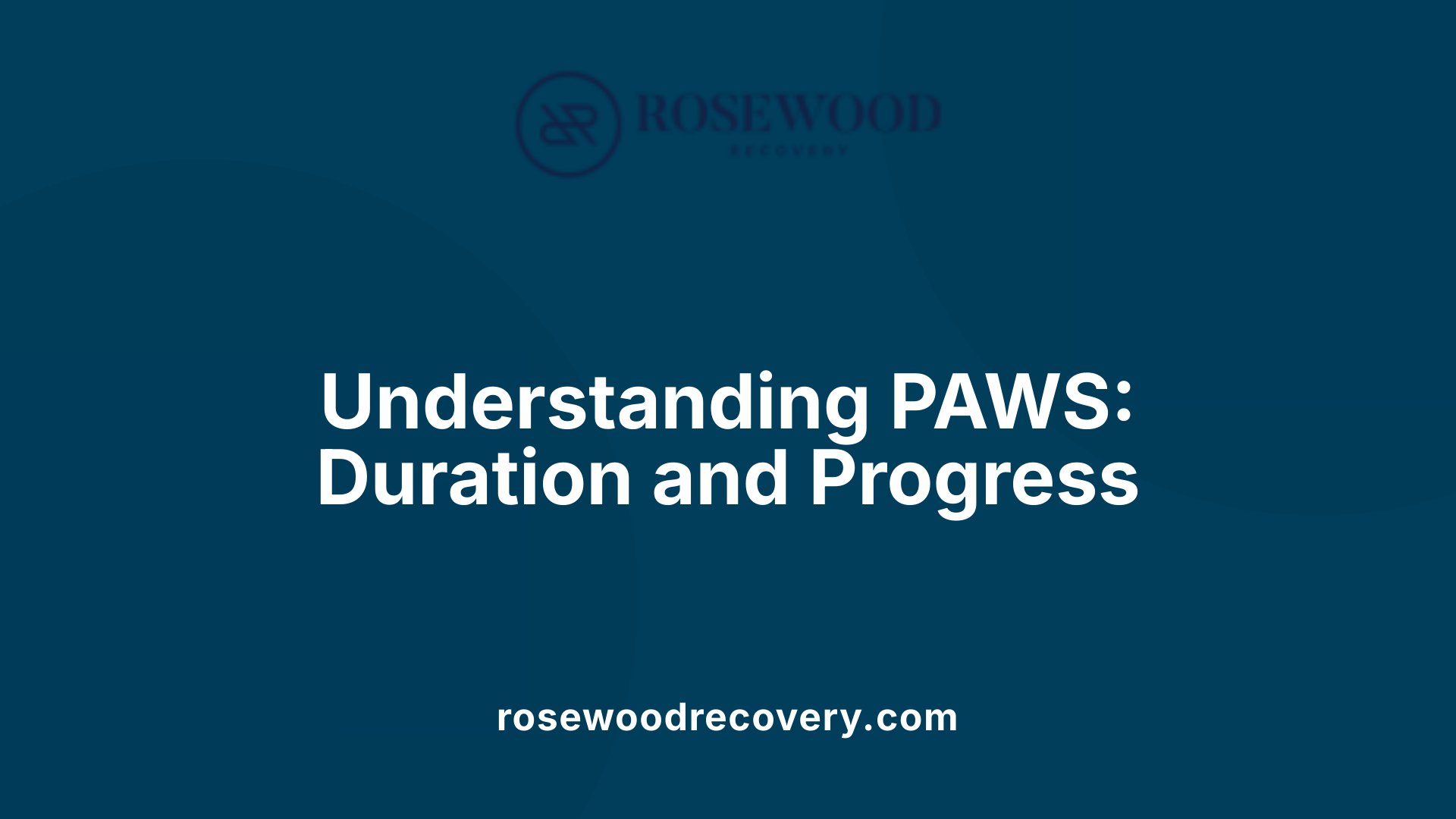 Understanding PAWS: Duration and Progress