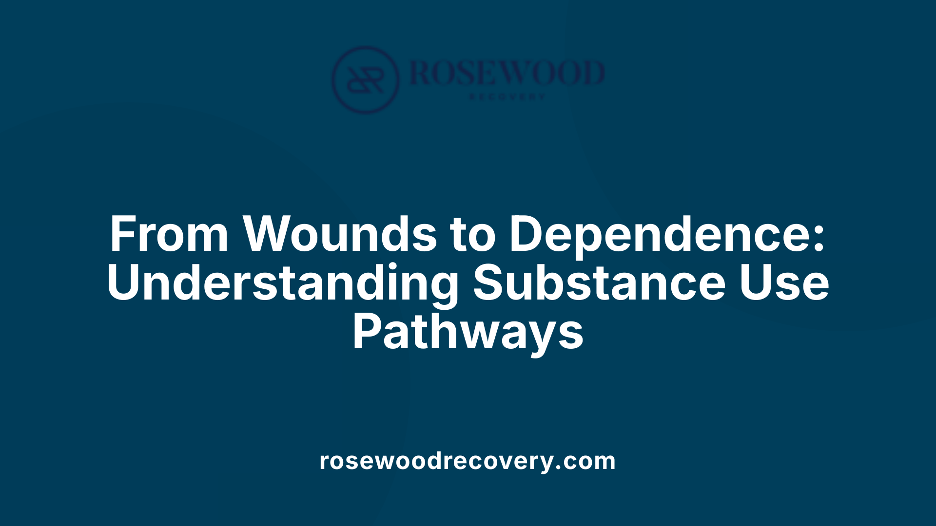 From Wounds to Dependence: Understanding Substance Use Pathways