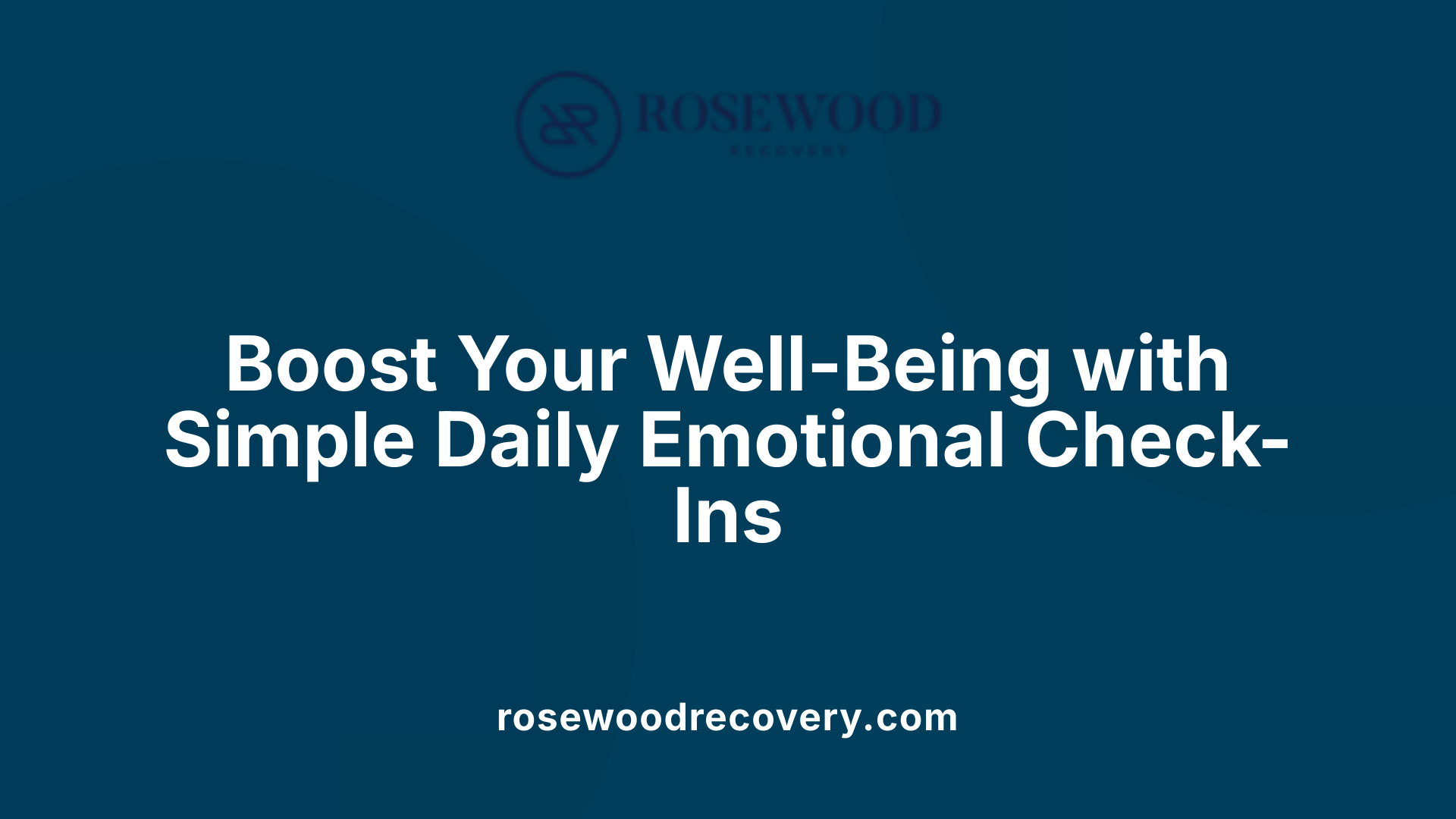 Boost Your Well-Being with Simple Daily Emotional Check-Ins