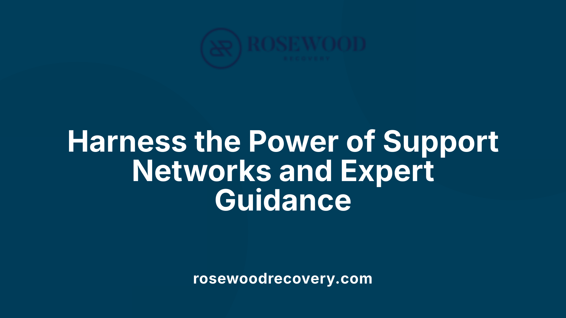 Harness the Power of Support Networks and Expert Guidance