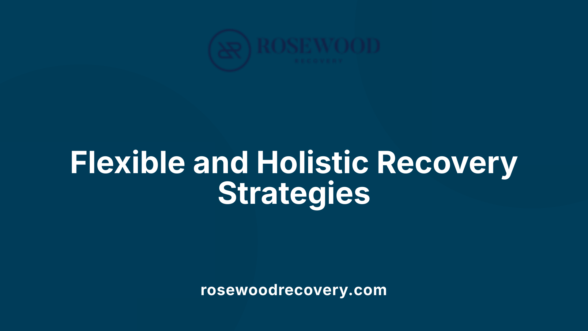 Flexible and Holistic Recovery Strategies