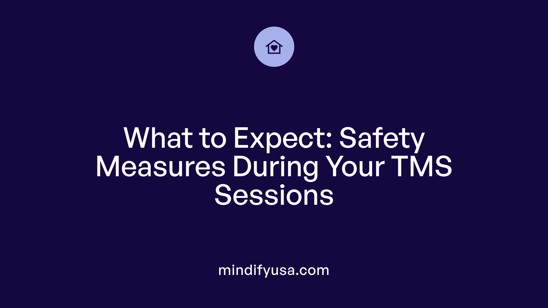 What to Expect: Safety Measures During Your TMS Sessions