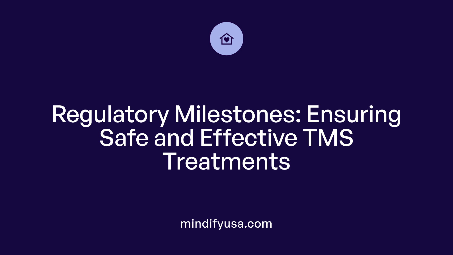 Regulatory Milestones: Ensuring Safe and Effective TMS Treatments
