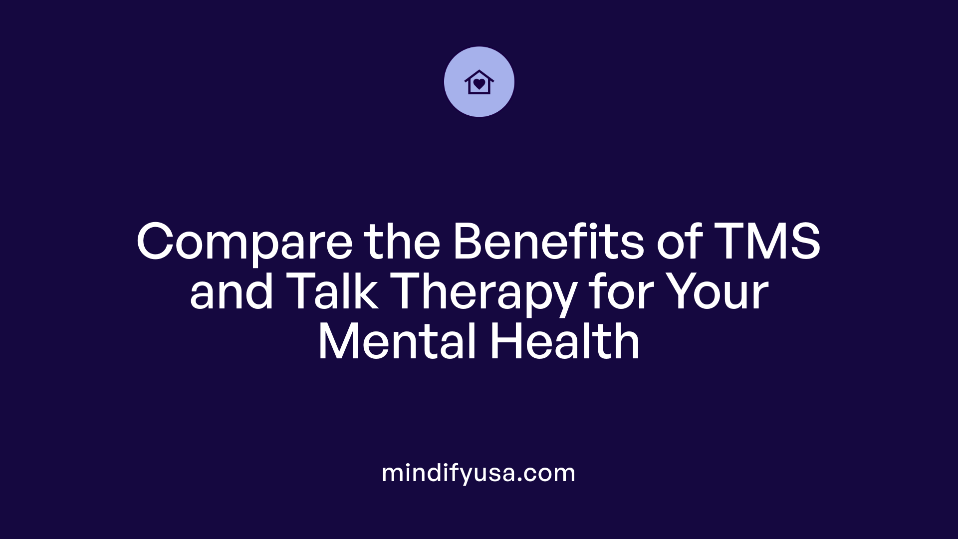 Compare the Benefits of TMS and Talk Therapy for Your Mental Health