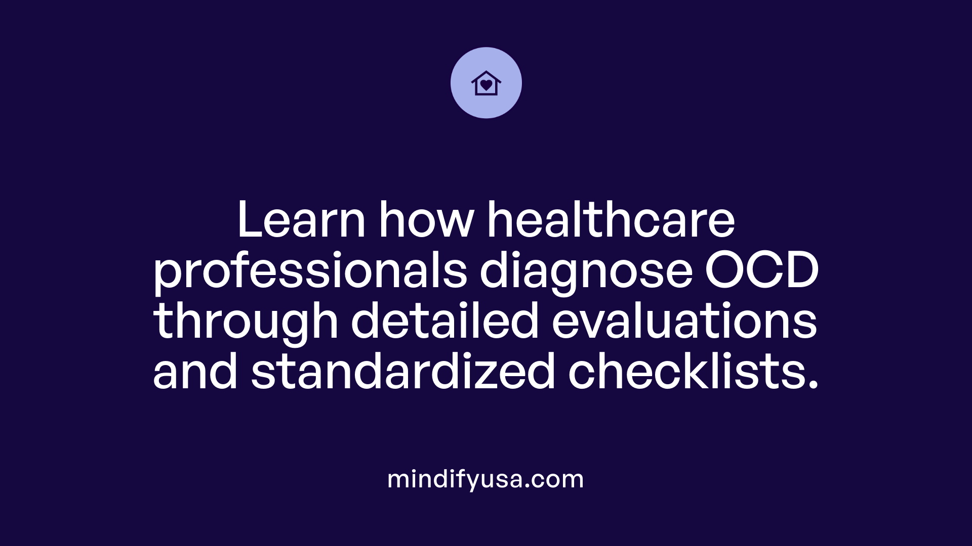 Learn how healthcare professionals diagnose OCD through detailed evaluations and standardized checklists.