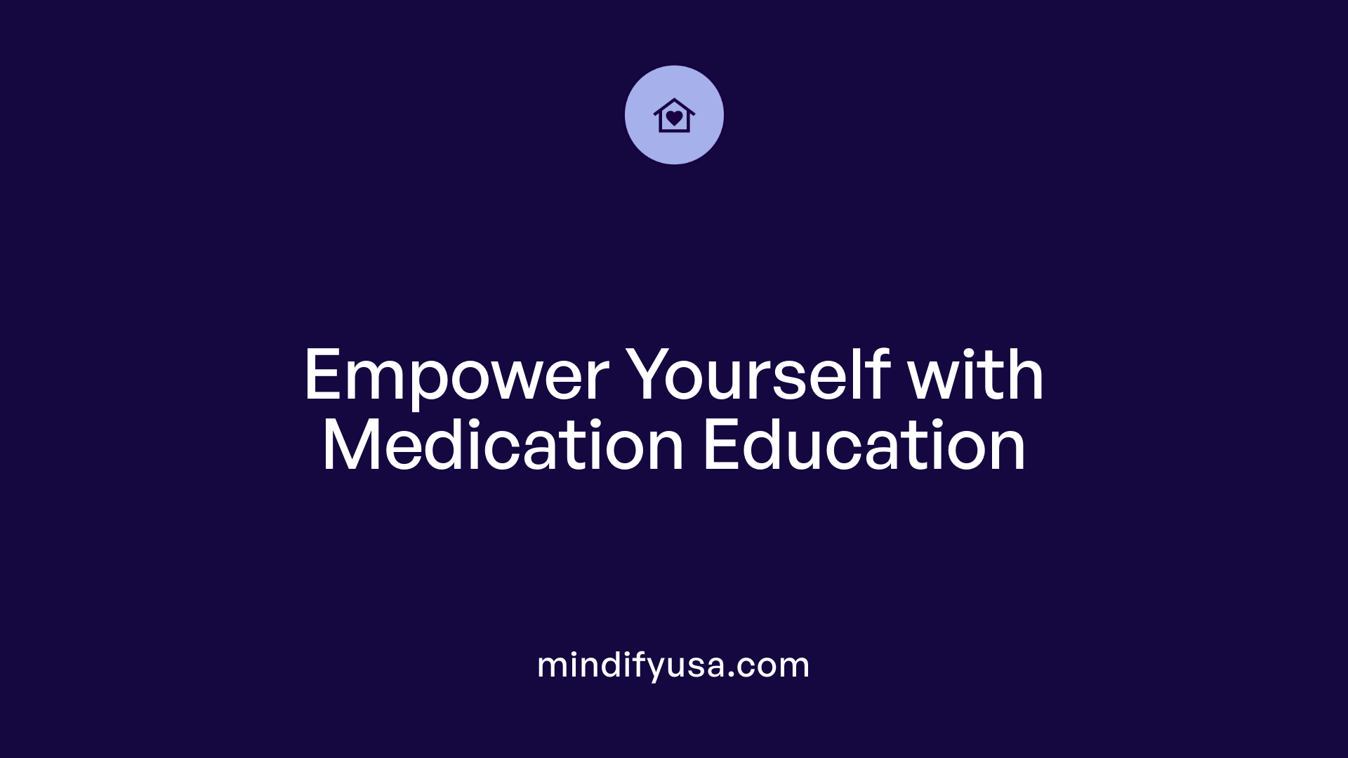 Empower Yourself with Medication Education