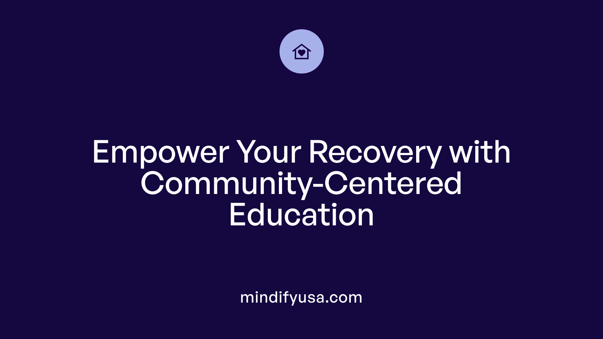 Empower Your Recovery with Community-Centered Education