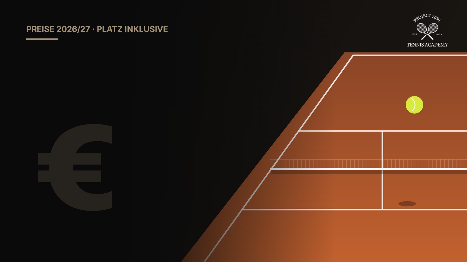 Sandplatz mit Tennisball – Preise Tennistraining Mallorca 2026/27, Project 2030 Tennis Academy