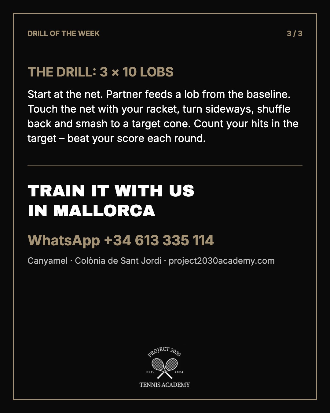 Drill: 3 x 10 Lobs