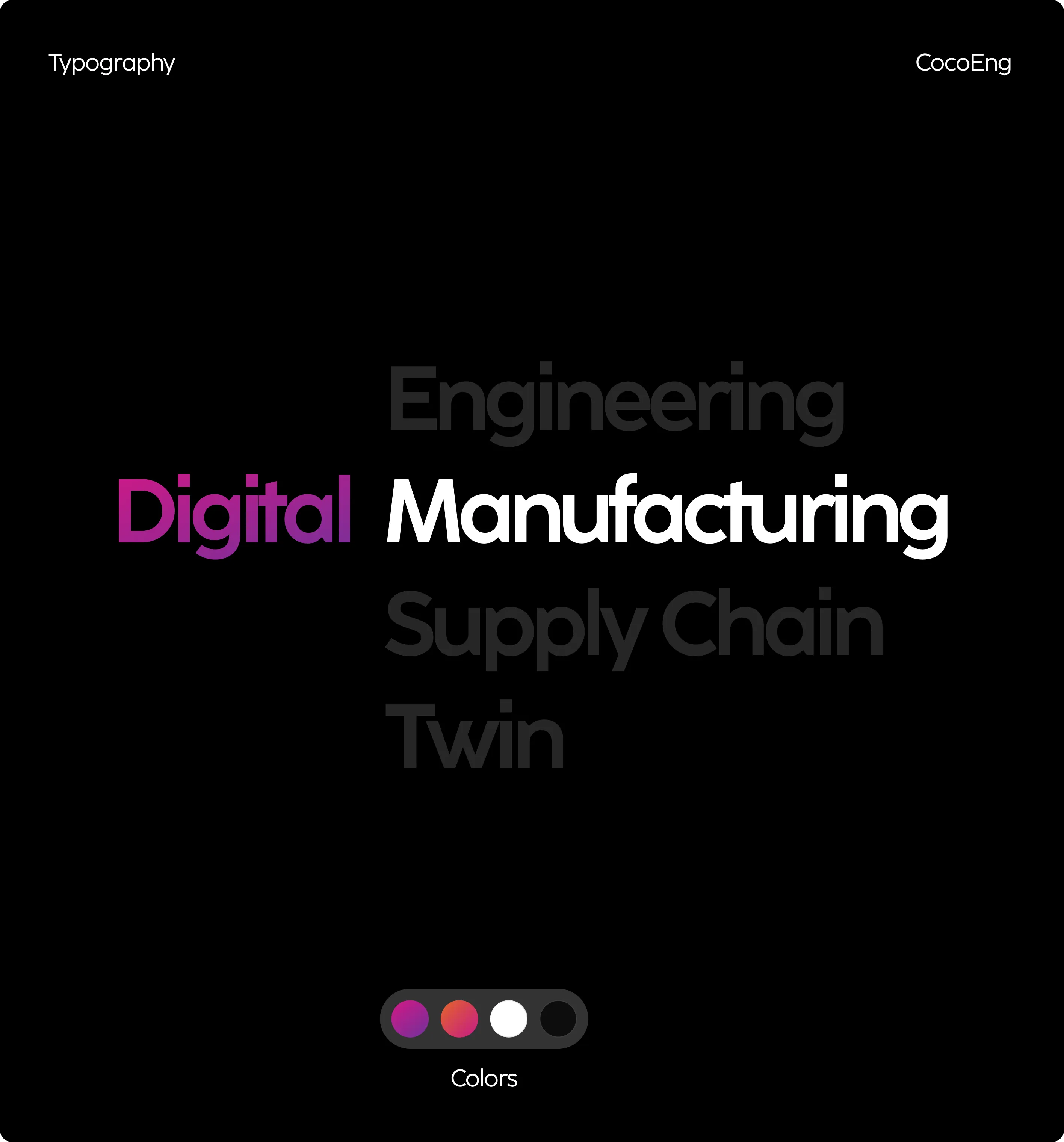 Typography design with words Digital in purple, Manufacturing in white, and Engineering, Supply Chain, Twin in dark gray on black background with color palette below.