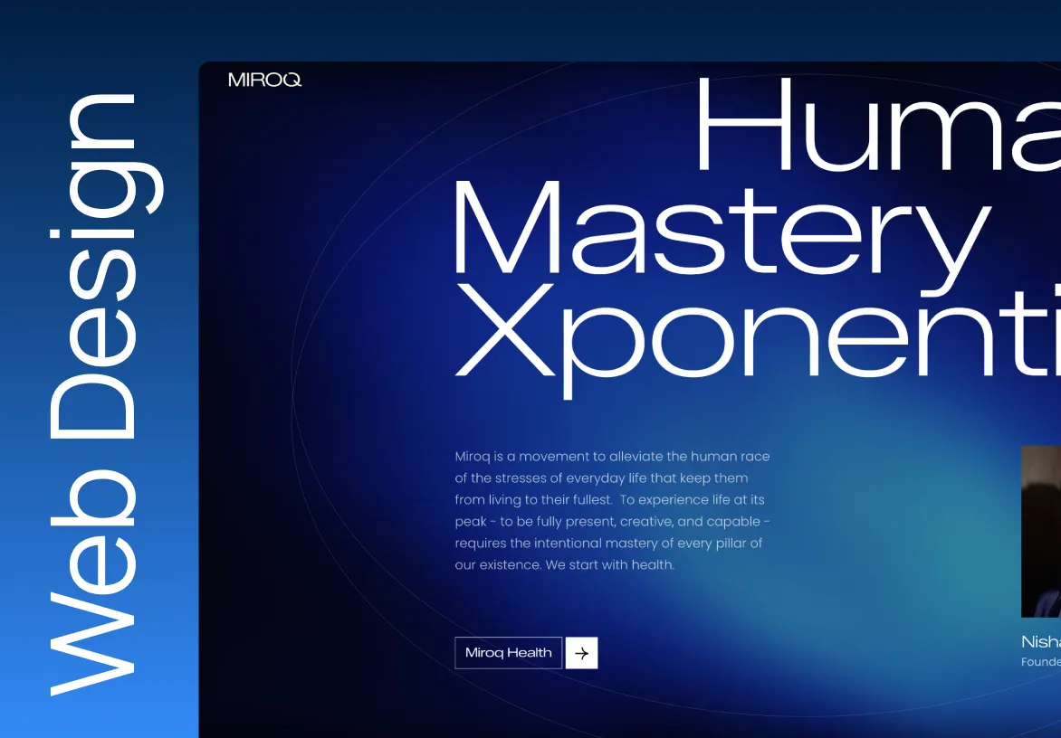 Web Design text on left, blue background with 'Human Mastery Xponenti' and description about Miroq Health.
