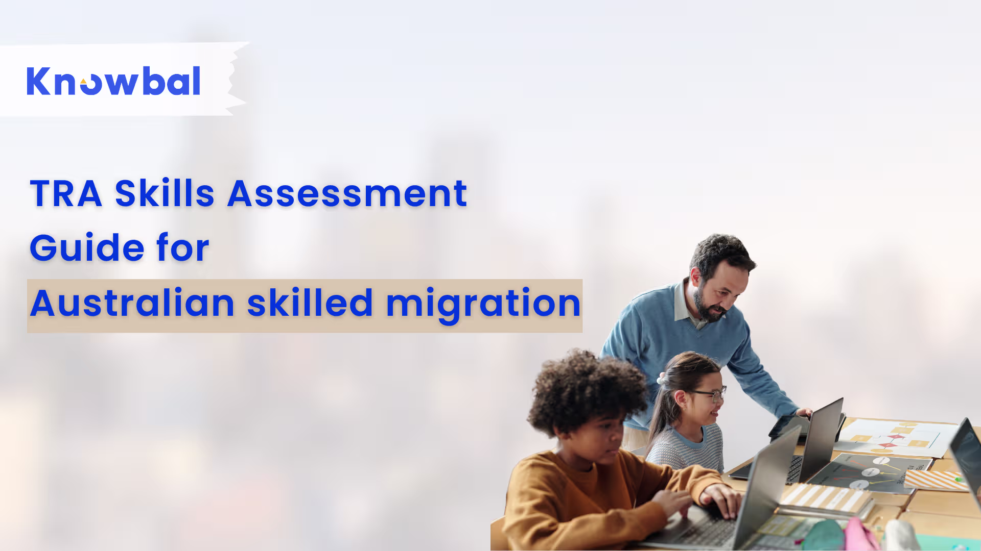TRA skills assessment guide for Australian skilled migration