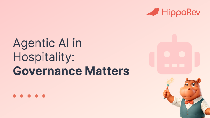 Agentic AI in Hospitality: Governance Matters