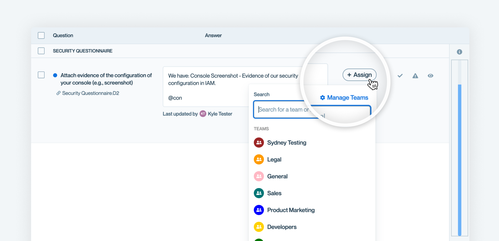 Use the "+Assign" feature to add teams or individuals to a question.