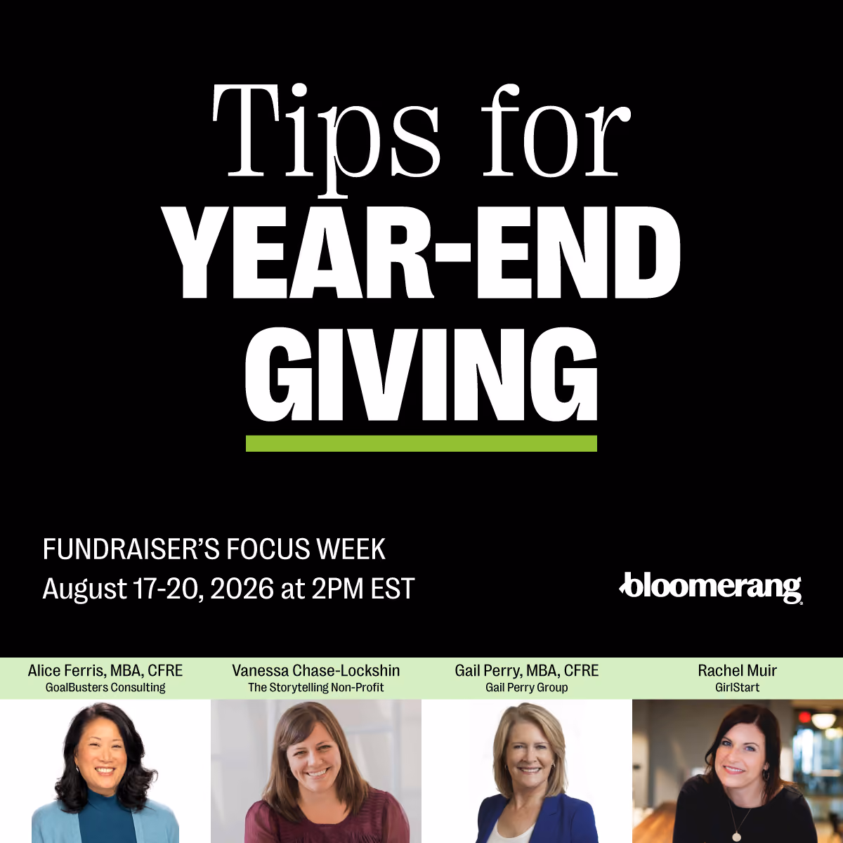 Tips for year-end giving fundraiser focus week August 17-20, 2026 with four smiling professional women speakers.