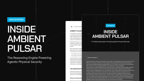 Inside Ambient Pulsar - The Reasoning Engine Powering Agentic Physical Security