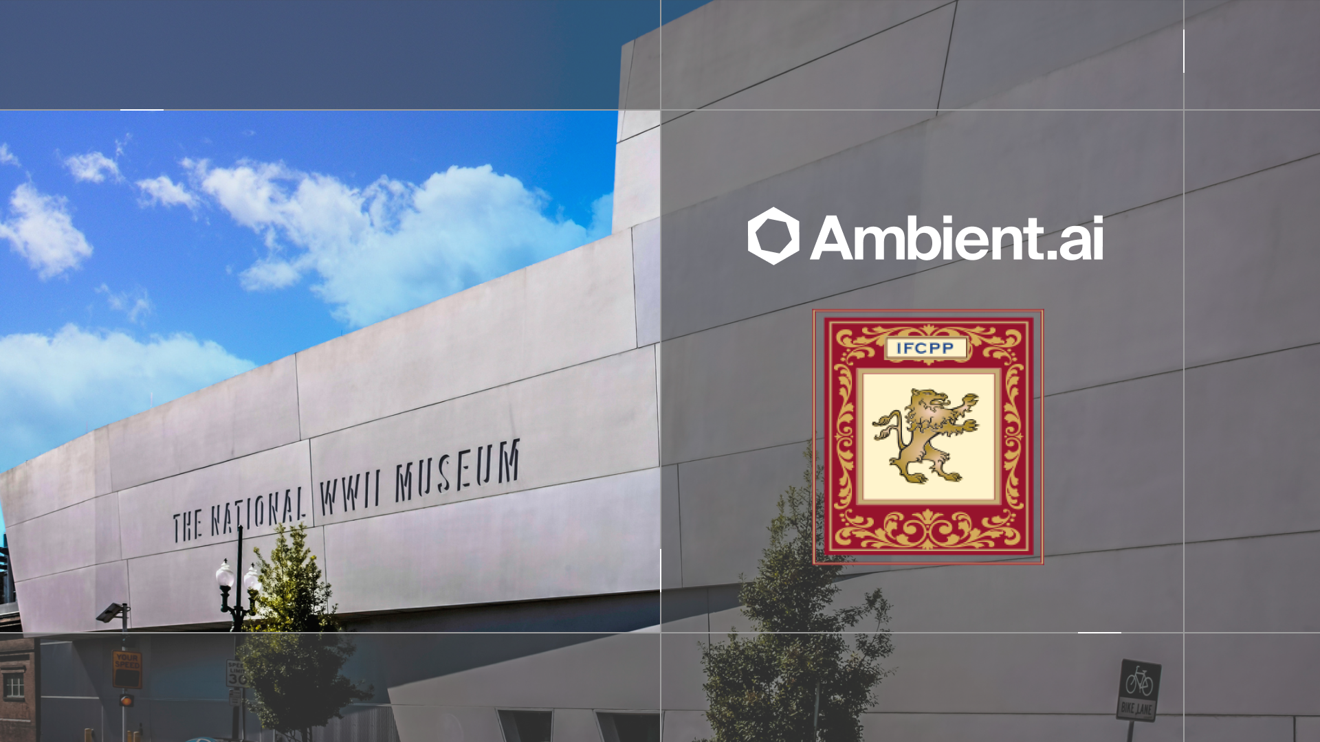 Ambient.ai at IFCPP 2026 | April 18 - 22, 2026 | Higgins Hotel, New Orleans