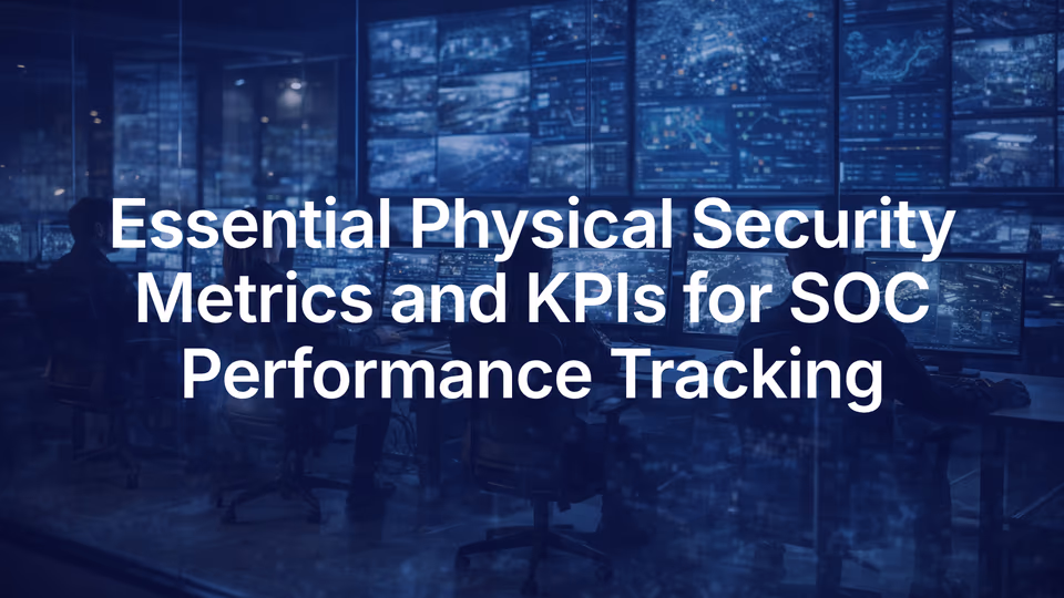 Physical security metrics that track detection quality, response speed, and operator efficiency predict SOC performance far better than lagging indicators alone.