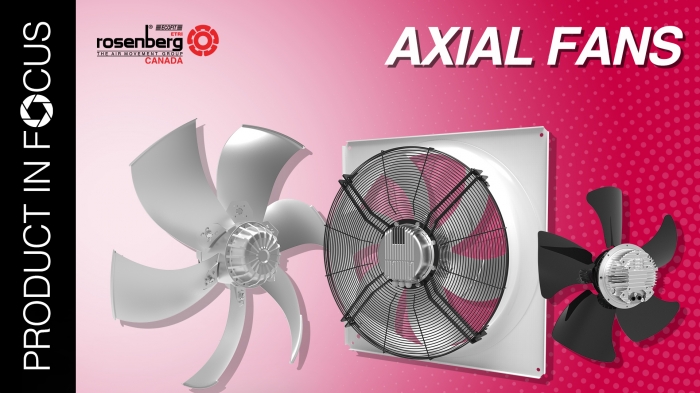 Product in Focus: AXIAL FANS – Discover how Rosenberg axial fans can meet your specific needs and enhance your air movement solutions.