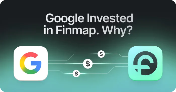Google Invested in Ukrainian Finmap. Why?
