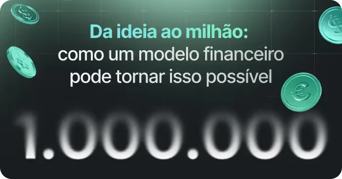 O modelo financeiro como chave para o sucesso: como tornar sua ideia bem-sucedida