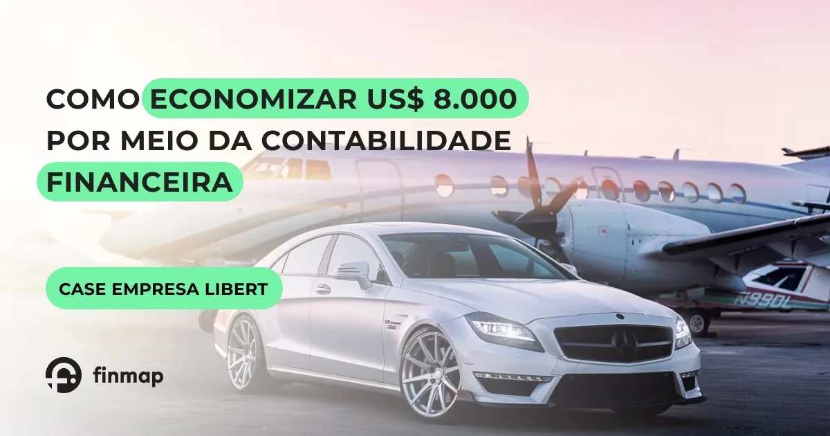 Como a Finmap ajudou a empresa LIBERT a economizar mais de $8.000 por ano
