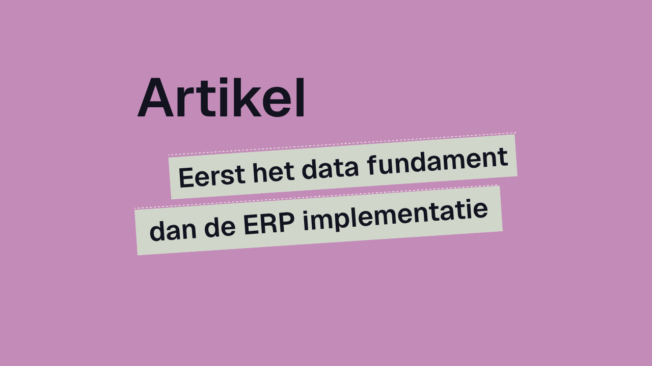 Waarom 70% van de ERP implementaties de doelen niet haalt, en hoe je dat voorkomt.
