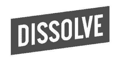 Dissolve