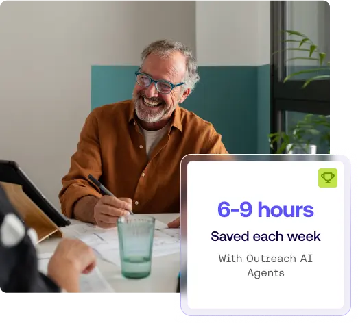 6-9 hours saved each week with Outreach AI Agents