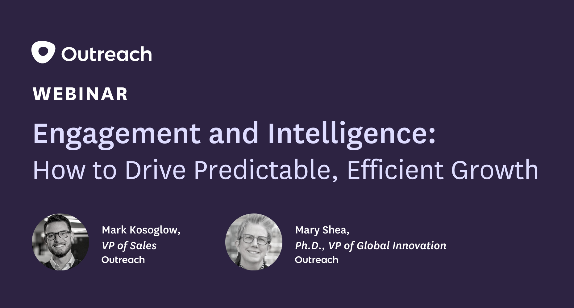 Engagement and intelligence: How to drive predictable, efficient growth