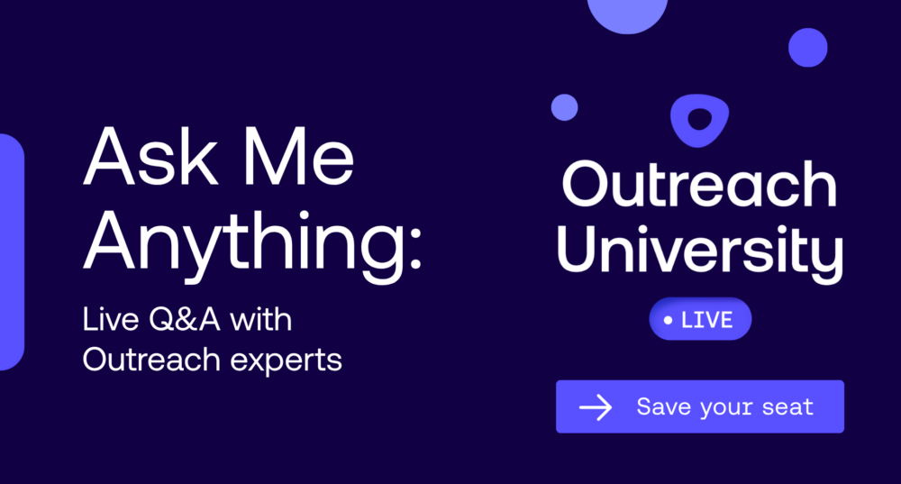 Outreach University Live: Ask Me Anything