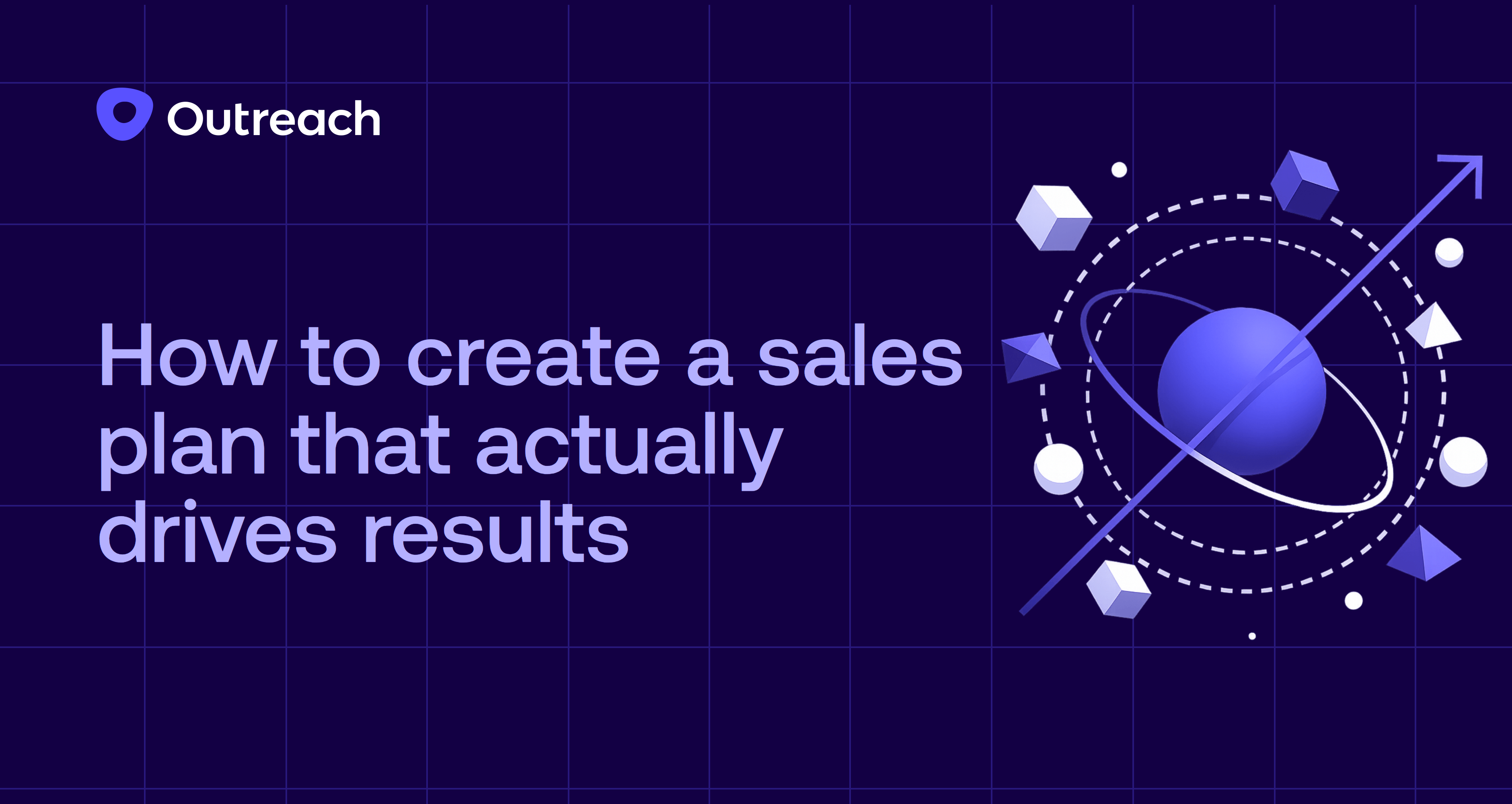 How to create a sales plan that actually drives results