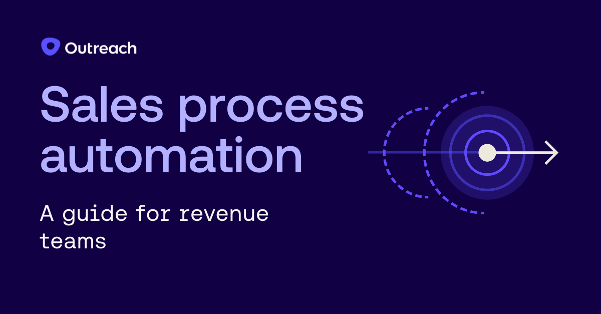 Sales process automation: A guide for revenue teams