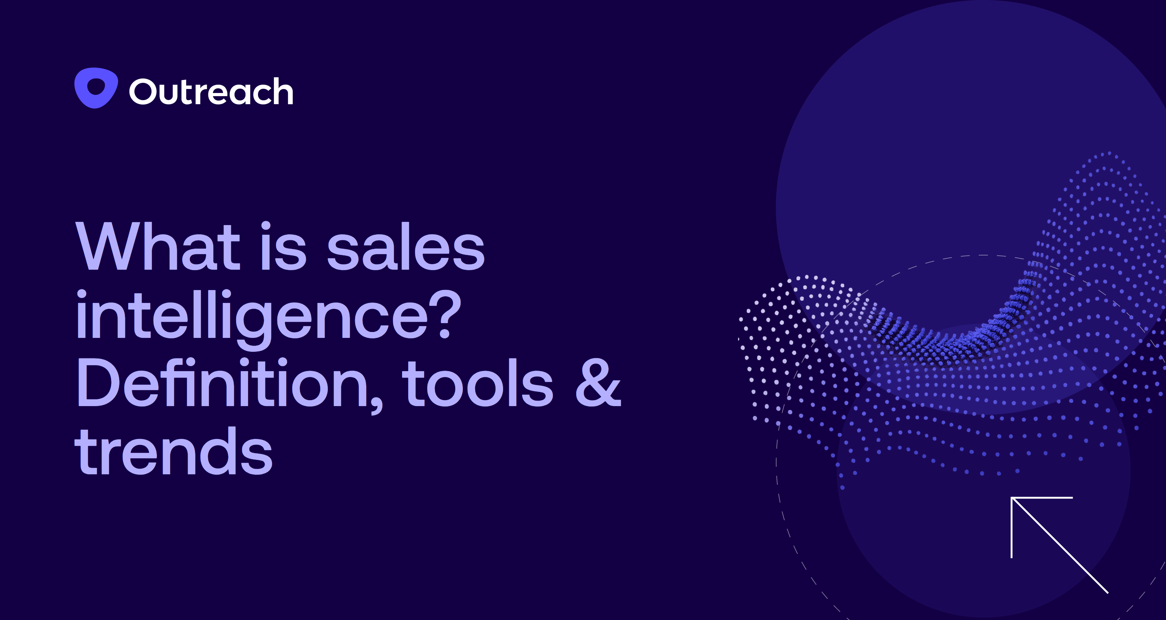 What is sales intelligence? Definition, tools & trends