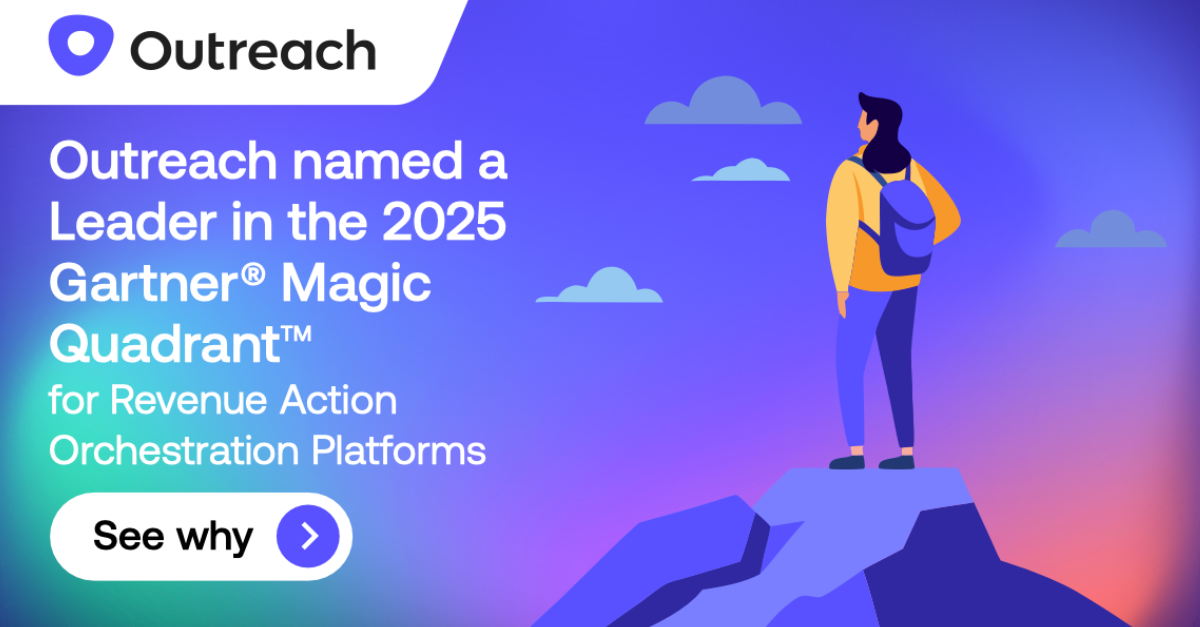Outreach Named a Leader in the 2025 Gartner(R) Magic Quadrant™ for Revenue Action Orchestration Platforms