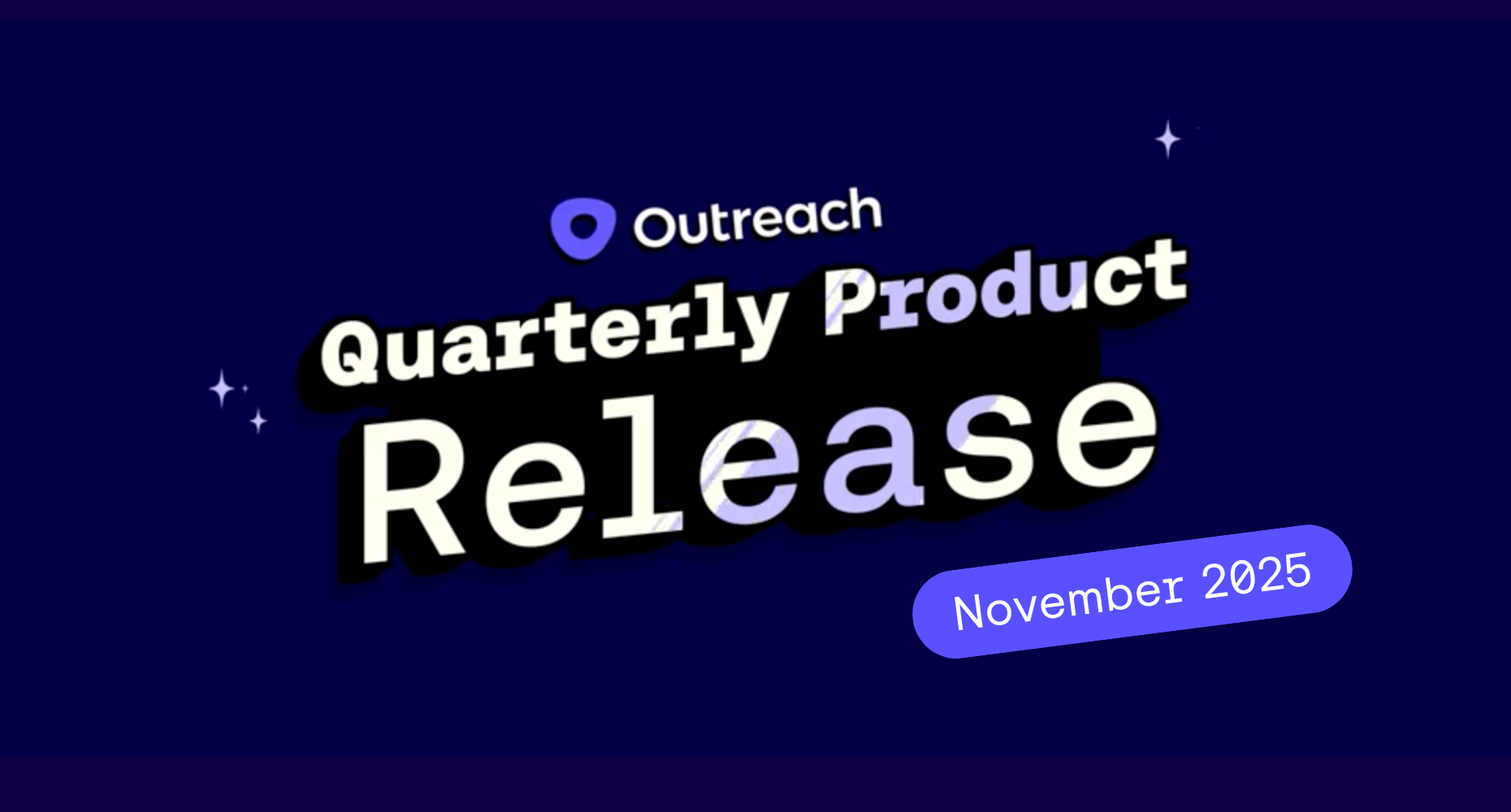 Outreach Q4 2025 Product Release: AI That Adapts to You