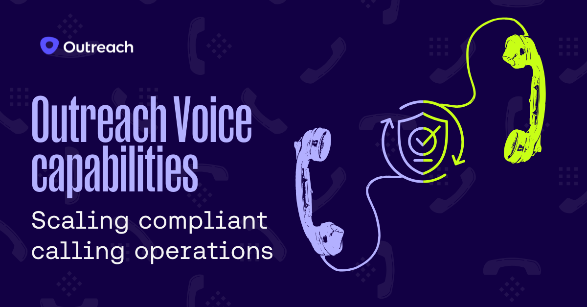Scale compliant calling operations with enhanced Outreach Voice capabilities