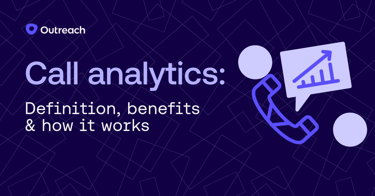 Call analytics: Definition, benefits & how it works