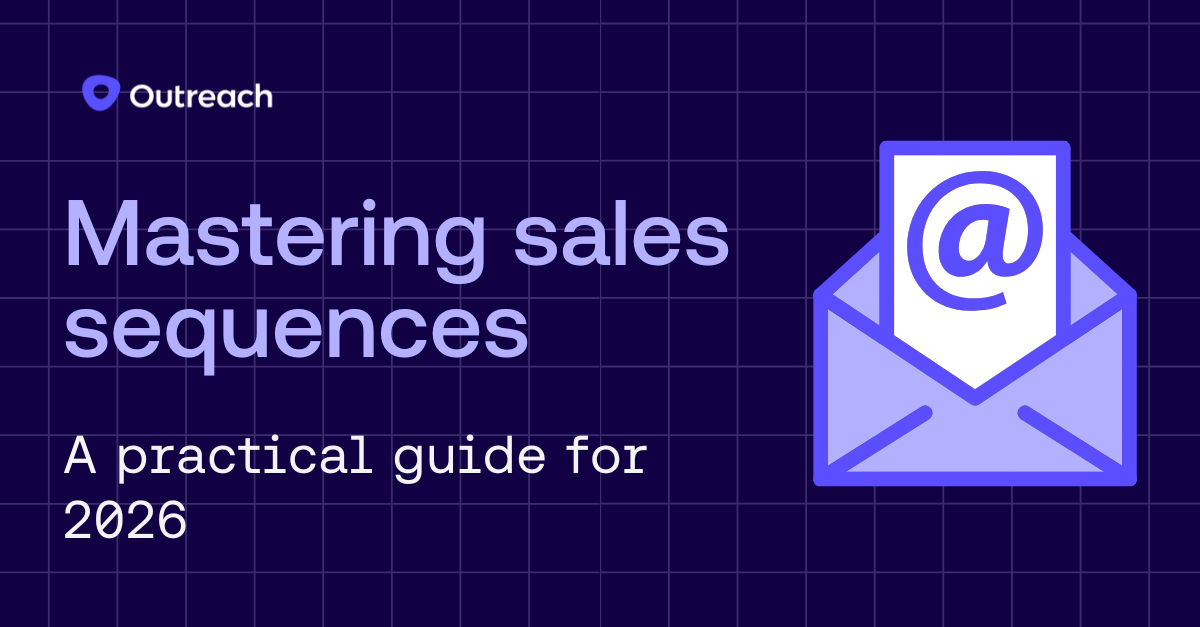 Mastering sales sequences: A practical guide for 2026