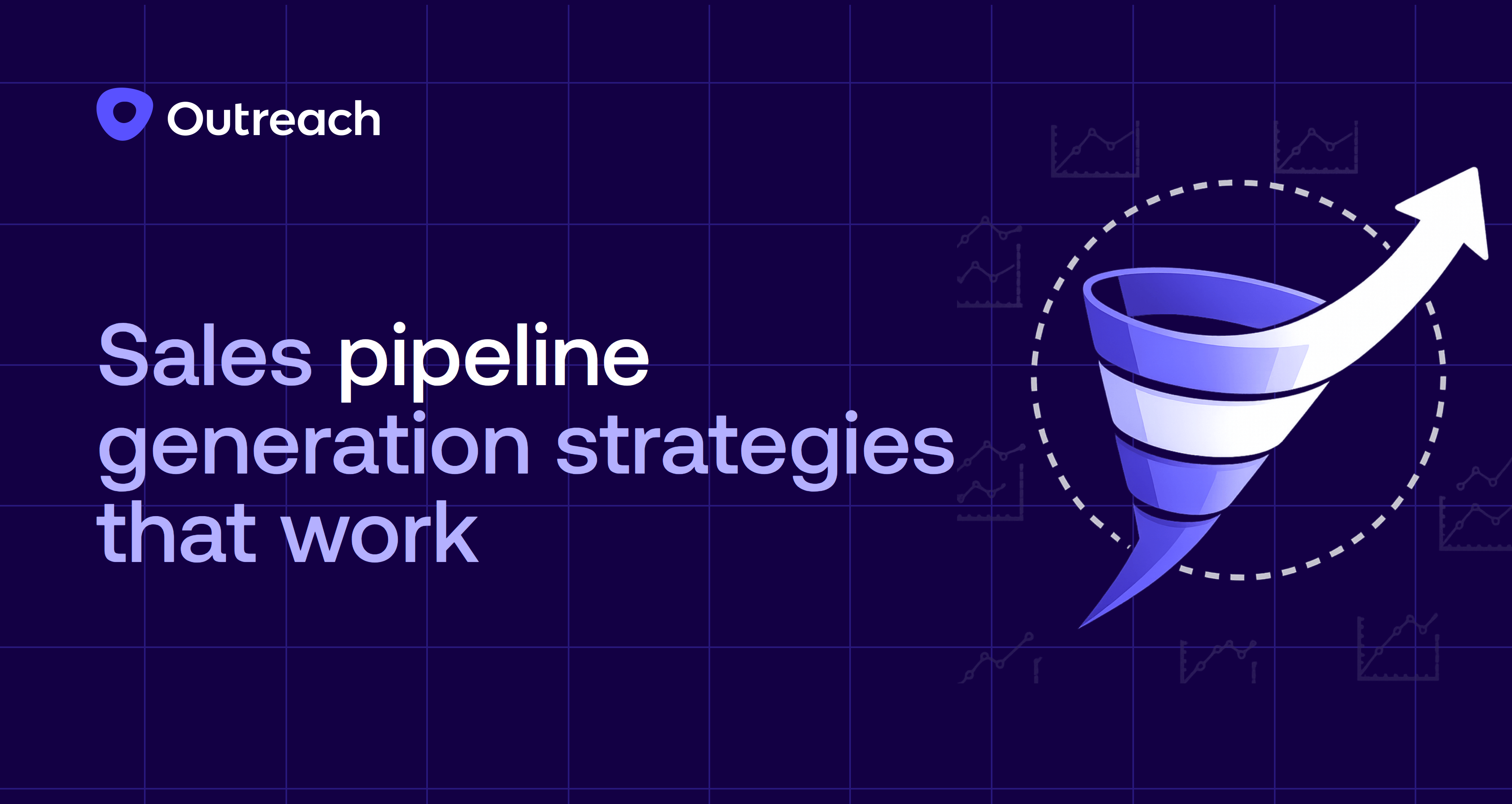 9 sales pipeline generation strategies (that actually work)